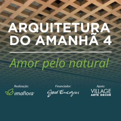 Imaflora promove debate sobre sustentabilidade na arquitetura