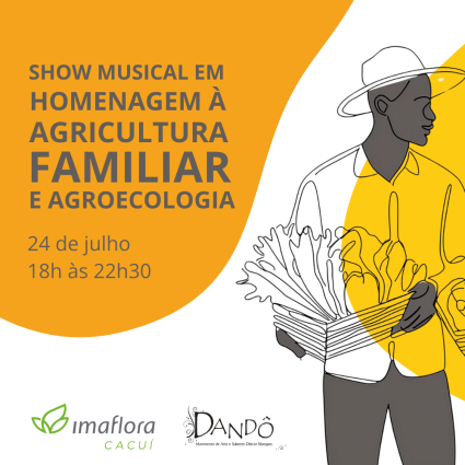 Cacuí e Dandô promovem Show Musical em Homenagem à Agricultura Familiar e Agroecologia