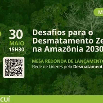 Lançamento oficial da ReDeZ, primeira Rede Brasileira de Líderes pelo Desmatamento Zero
